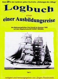 Abbildung von: Logbuch einer Ausbildungsreise des Matrosengefreiten Paul Hundt im Sommer 1938 auf Segelschulschiff HORST WESSEL - neobooks
