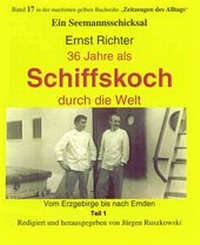 Abbildung von: 36 Jahre als Schiffskoch durch die Welt - Teil 1 - neobooks