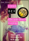 Cover: Liebe, Sex und K&ouml;nigsberger Klopse - Sarah Books