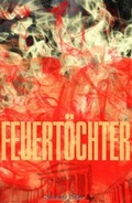 Cover: Feuert&ouml;chter - neobooks Self-Publishing