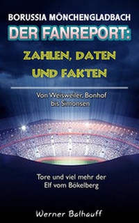 Abbildung von: Die Fohlenelf - Zahlen, Daten und Fakten der Borussia aus Mönchengladbach - rc:com