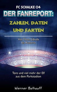 Abbildung von: Die Knappen - Zahlen, Daten und Fakten des FC Schalke 04 - rc:com