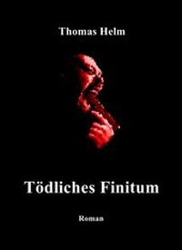 Enlarge image Cover: »Tödliches Finitum« - neobooks