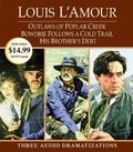 Cover: Outlaws of Poplar Creek / Bowdrie Follows a Cold Trail / His Brother's Debt - Listening Library