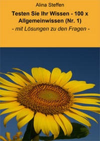 Abbildung von: Testen Sie Ihr Wissen - 100 x Allgemeinwissen (Nr. 1) - neobooks