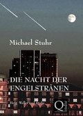 Cover: DIE NACHT DER ENGELSTR&Auml;NEN - Hrsg: Weller und Stuhr, Qindie