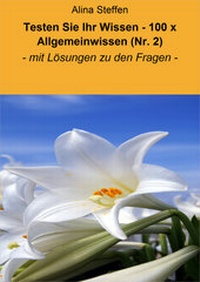 Abbildung von: Testen Sie Ihr Wissen - 100 x Allgemeinwissen (Nr. 2) - neobooks