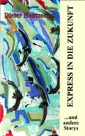 Cover: EXPRESS IN DIE ZUKUNFT - neobooks