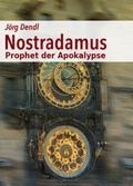 Cover: Nostradamus - Prophet der Apokalypse - neobooks Self-Publishing