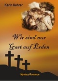 Cover: Wir sind nur Gast auf Erden - neobooks