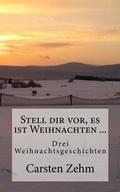 Cover: Stell dir vor, es ist Weihnachten - neobooks