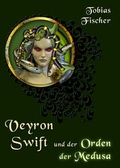 Cover: Veyron Swift und der Orden der Medusa - neobooks
