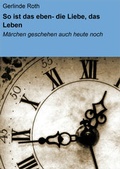 Cover: So ist das eben- die Liebe, das Leben - neobooks