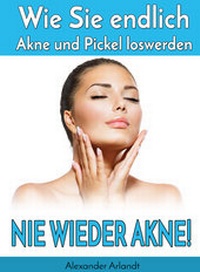 Abbildung von: Nie wieder Akne! - neobooks