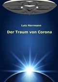 Cover: Der Traum von Corona - neobooks