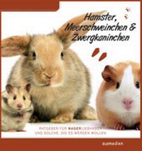 Abbildung von: Ratgeber für Nagerliebhaber - susmedien