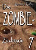Cover: Die Zombie-Z&uuml;chterin - neobooks