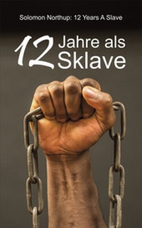 Abbildung von: 12 Jahre als Sklave - Die Tintenschmiede