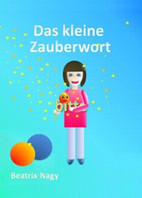 Abbildung von: Das kleine Zauberwort - neobooks