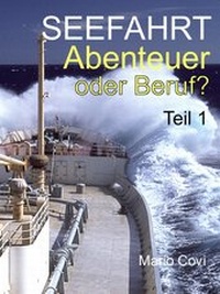 Abbildung von: Seefahrt - Abenteuer oder Beruf? - Teil 1 - neobooks