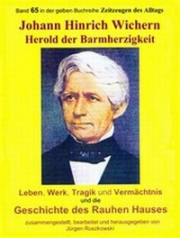 Abbildung von: Johann Hinrich Wichern - Herold der Barmherzigkeit - neobooks