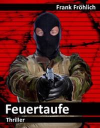 Enlarge image Cover: Feuertaufe - neobooks