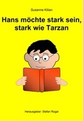 Cover: Hans m&ouml;chte stark sein, stark wie Tarzan - neobooks