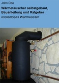 Cover: W&auml;rmetauscher selbstgebaut, Bauanleitung und Ratgeber - neobooks