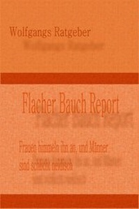 Abbildung von: Flacher Bauch Report - Wolfgangs Ratgeber