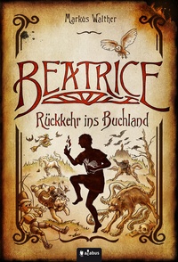 Abbildung von: Beatrice - Rückkehr ins Buchland - Acabus Verlag