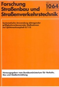 Cover: Systematische Anwendung abtragender griffigkeitsverbessernder Ma&szlig;nahmen auf Splittmastixasphalt 0/11S - Fachverlag NW in Carl Ed. Sch&uuml;nemann KG