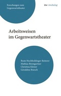 Cover: itw : im Dialog. Band 1: Arbeitsweisen im Gegenwartstheater - Alexander
