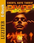 Cover: Divine - Blick ins Feuer - Luzifer Verlag