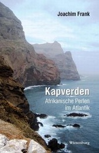 Abbildung von: Kapverden - Afrikanische Perlen im Atlantik - Wiesenburg