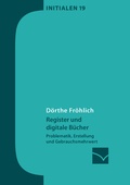 Cover: Register und digitale B&uuml;cher - Mainzer Institut f&uuml;r Buchwissenschaft