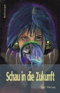 Cover: Schau in die Zukunft - net-Verlag