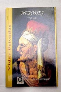 Abbildung von: Herodes el Grande - Editorial Alderaban