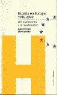 Abbildung von: España en Europa, 1945-2000 : del ostracismo a la modernidad - Marcial Pons Ediciones de Historia, S.A.