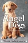 Cover: Angel Dogs - Penguin Books Ltd