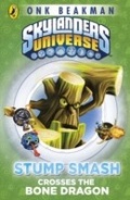 Cover: Skylanders Mask of Power: Stump Smash Crosses the Bone Dragon - Puffin