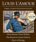 Cover: More Brains Than Bullets/The Road to Casas Piedras/West of Dodge - Random House US Audio