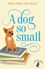 Cover: A Dog So Small - Puffin