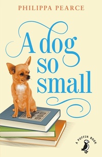 Enlarge image Cover: A Dog So Small - Puffin