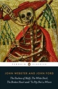 Cover: The Duchess of Malfi, The White Devil, The Broken Heart and 'Tis Pity She's a Whore - Penguin Books Ltd