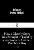 Cover: How a Ghastly Story Was Brought to Light by a Common or Garden Butcher's Dog - Penguin Books Ltd