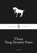 Cover: Three Tang Dynasty Poets - Penguin Books Ltd