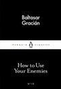 Cover: How to Use Your Enemies - Penguin Books Ltd