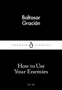 Enlarge image Cover: How to Use Your Enemies - Penguin Books Ltd