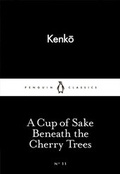 Cover: A Cup of Sake Beneath the Cherry Trees - Penguin Books Ltd