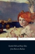 Cover: Scottish Folk and Fairy Tales from Burns to Buchan - Penguin Books Ltd